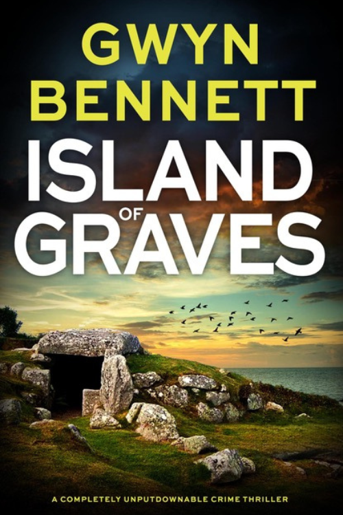 Island of Graves a Saskia Monet crime thriller by Gwyn Bennett Island of Graves a Saskia Monet crime thriller by Gwyn Bennett